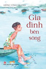  Gia Đình Bên Sông 