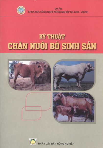 Kỹ Thuật Chăn Nuôi Bò Sinh Sản - NXB Nông Nghiệp