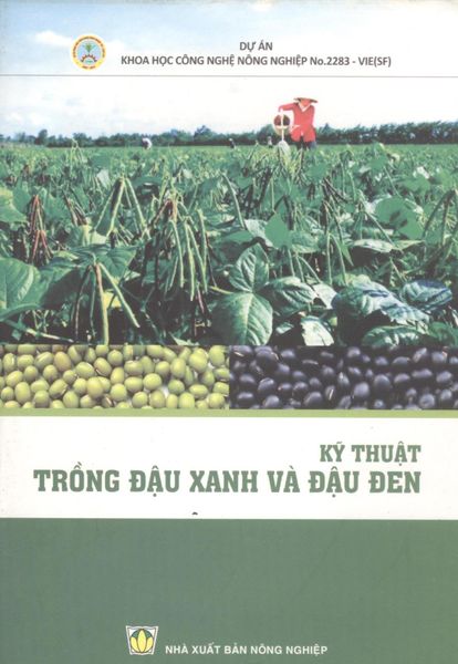 Kỹ Thuật Trồng Đậu Xanh Và Đậu Đen - NXB Nông Nghiệp