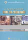  Kỹ Thuật Phối Trộn Thức Ăn Chăn Nuôi 