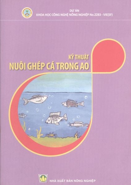 Kỹ Thuật Nuôi Ghép Cá Trong Ao - NXB Nông Nghiệp