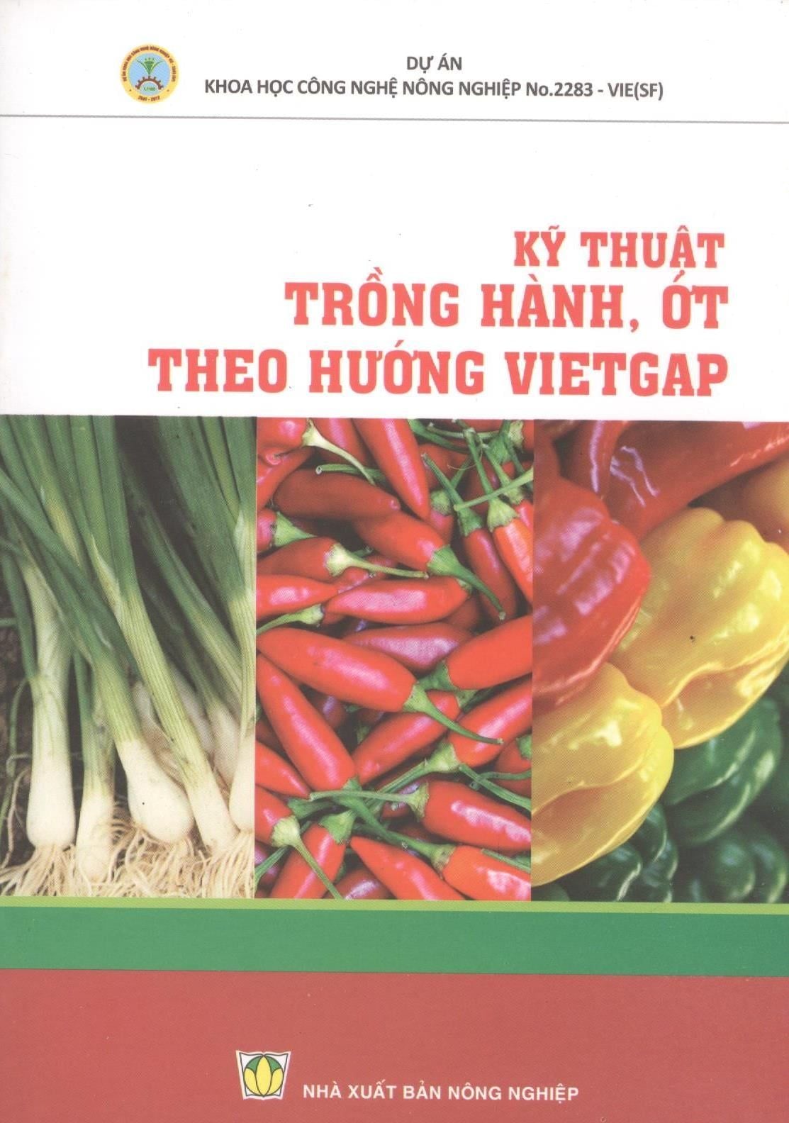  Kỹ Thuật Trồng Hành, Ớt Theo Hướng Vietgap 