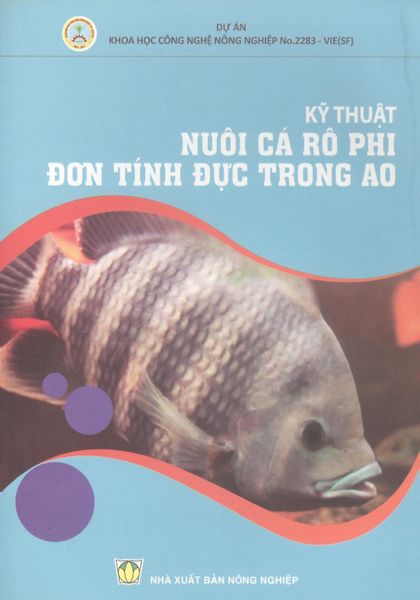 Kỹ Thuật Nuôi Cá Rô Phi Đơn Tính Đực Trong Ao - NXB Nông Nghiệp