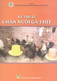  Kỹ Thuật Chăn Nuôi Gà Thịt 