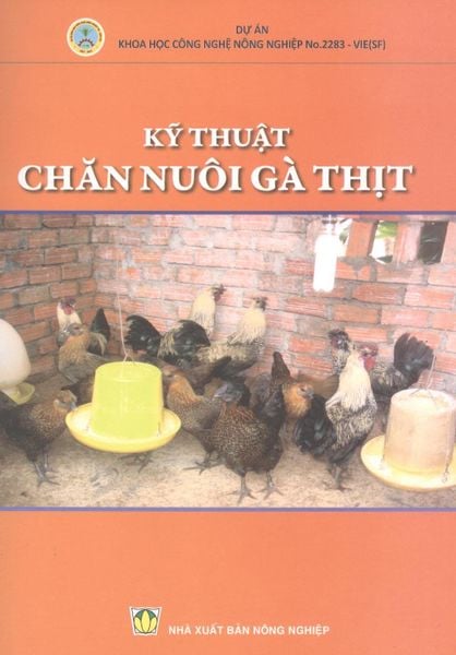 Kỹ Thuật Chăn Nuôi Gà Thịt - NXB Nông Nghiệp