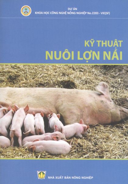 Kỹ Thuật Nuôi Lợn Nái - NXB Nông Nghiệp