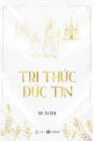 Tri Thức Đức Tin 