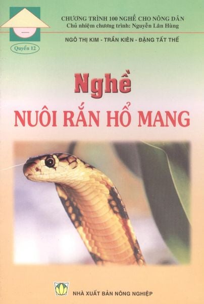 Nghề Nuôi Rắn Hổ Mang - NXB Nông Nghiệp