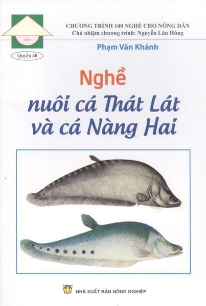 Nghề Nuôi Cá Thát Lát Và Cá Nàng Hai - NXB Nông Nghiệp