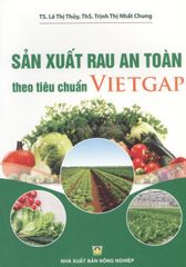 Sản Xuất Rau An Toàn Theo Tiêu Chuẩn VietGap