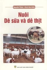 Nuôi Dê Sữa Và Dê Thịt