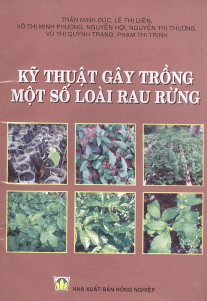 Kỹ Thuật Gây Trồng Một Số Loài Rau Rừng - NXB Nông Nghiệp