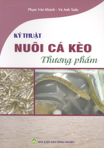 Kỹ Thuật Nuôi Cá Kèo Thương Phẩm - NXB Nông Nghiệp