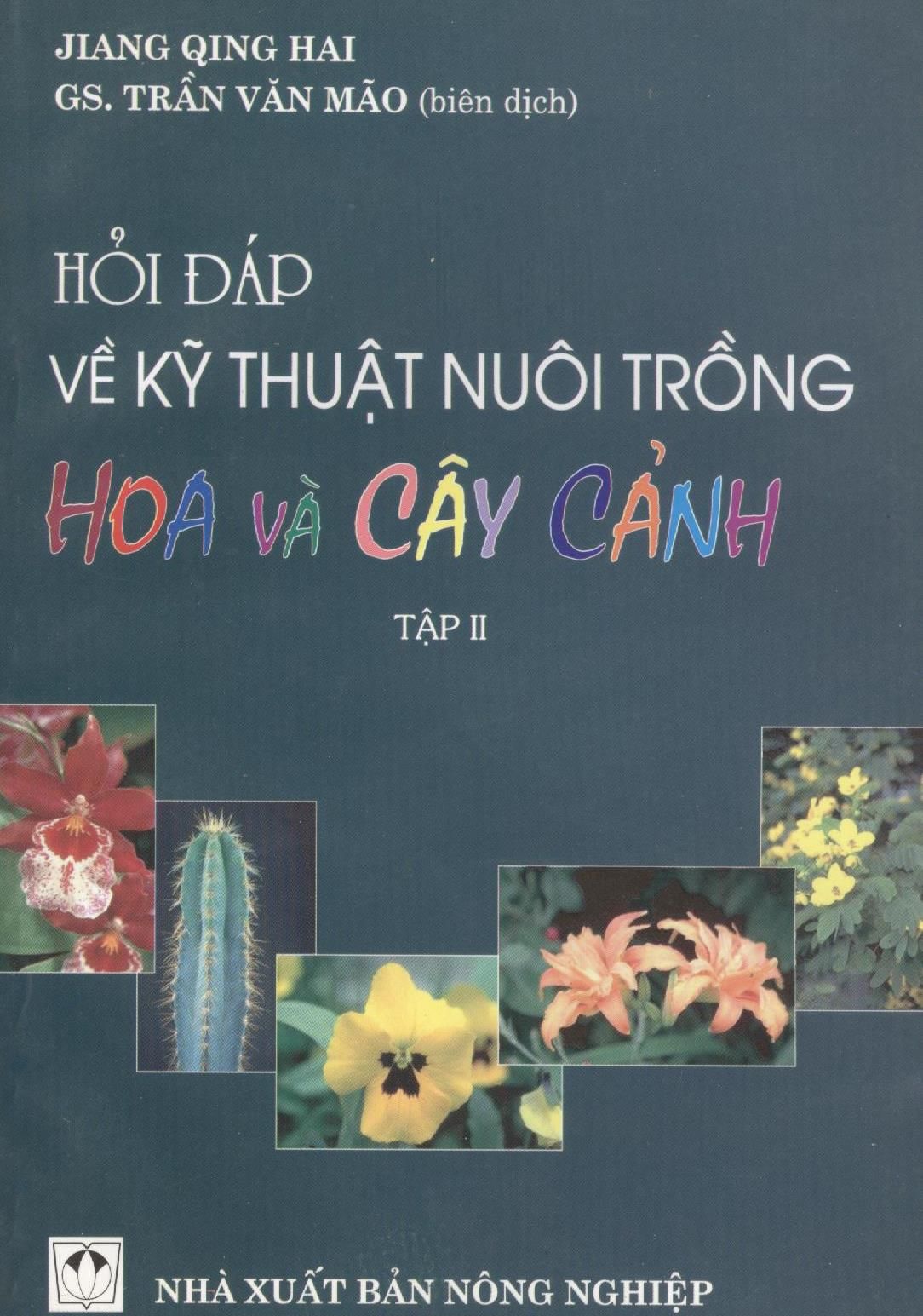  Hỏi Đáp Về Kỹ Thuật Nuôi Trồng Hoa Và Cây Cảnh (Tập II) 