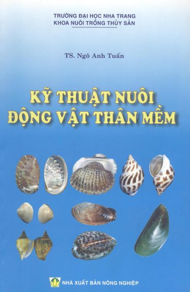 Kỹ Thuật Nuôi Động Vật Thân Mềm - NXB Nông Nghiệp