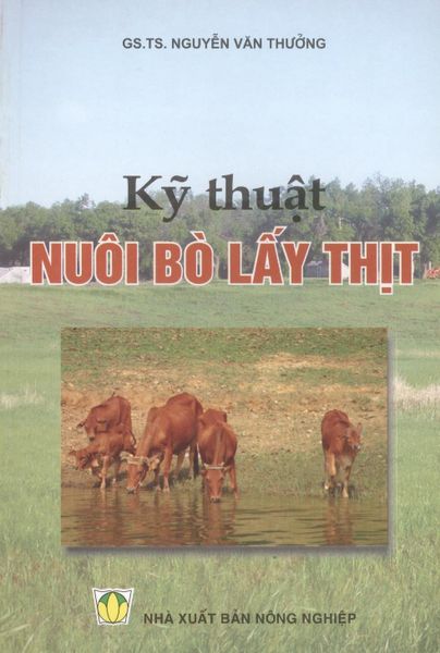Kỹ Thuật Nuôi Bò Lấy Thịt - NXB Nông Nghiệp