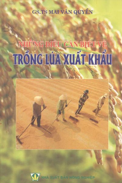 Những Điều Cần Biết Về Trồng Lúa Xuất Khẩu - NXB Nông Nghiệp