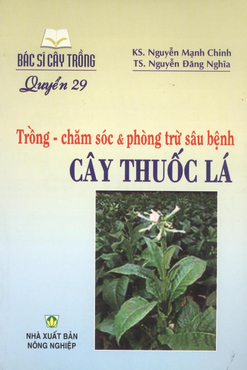  Trồng - Chăm Sóc & Phòng Trừ Sâu Bệnh Cây Thuốc Lá 