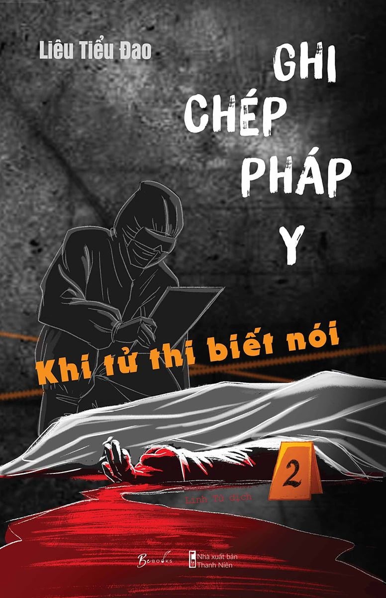  Ghi Chép Pháp Y - Tập 2 - Khi Tử Thi Biết Nói 