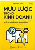  Mưu Lược Trong Kinh Doanh (Tái Bản) 