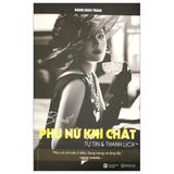  Bí Mật Phụ Nữ Khí Chất - Tự Tin Và Khí Chất 