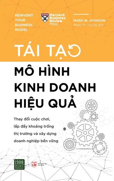 Tái Tạo Mô Hình Kinh Doanh Hiệu Quả - 1980Books