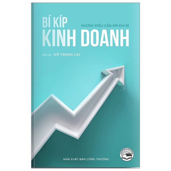  Bí Kíp Kinh Doanh - Những Điều Cần Kíp Khi Bí 
