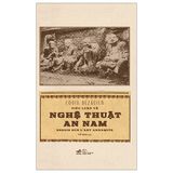  Tiểu Luận Về Nghệ Thuật An Nam 