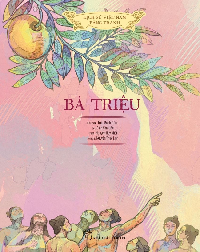  LỊCH SỬ VIỆT NAM BẰNG TRANH MÀU, BÌA MỀM - BÀ TRIỆU 
