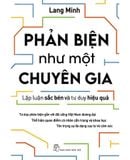  Phản Biện Như Một Chuyên Gia 
