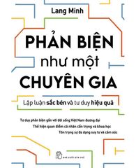  Phản Biện Như Một Chuyên Gia 