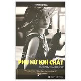  Phụ Nữ Hơn Nhau Ở Khí Chất 