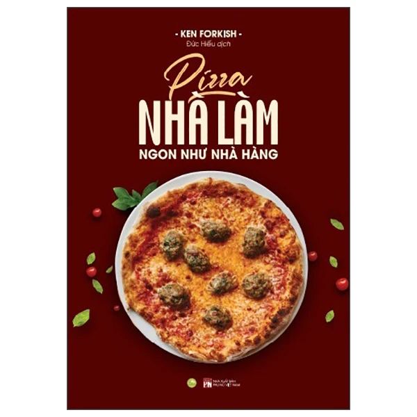  Pizza Nhà Làm Ngon Như Nhà Hàng 
