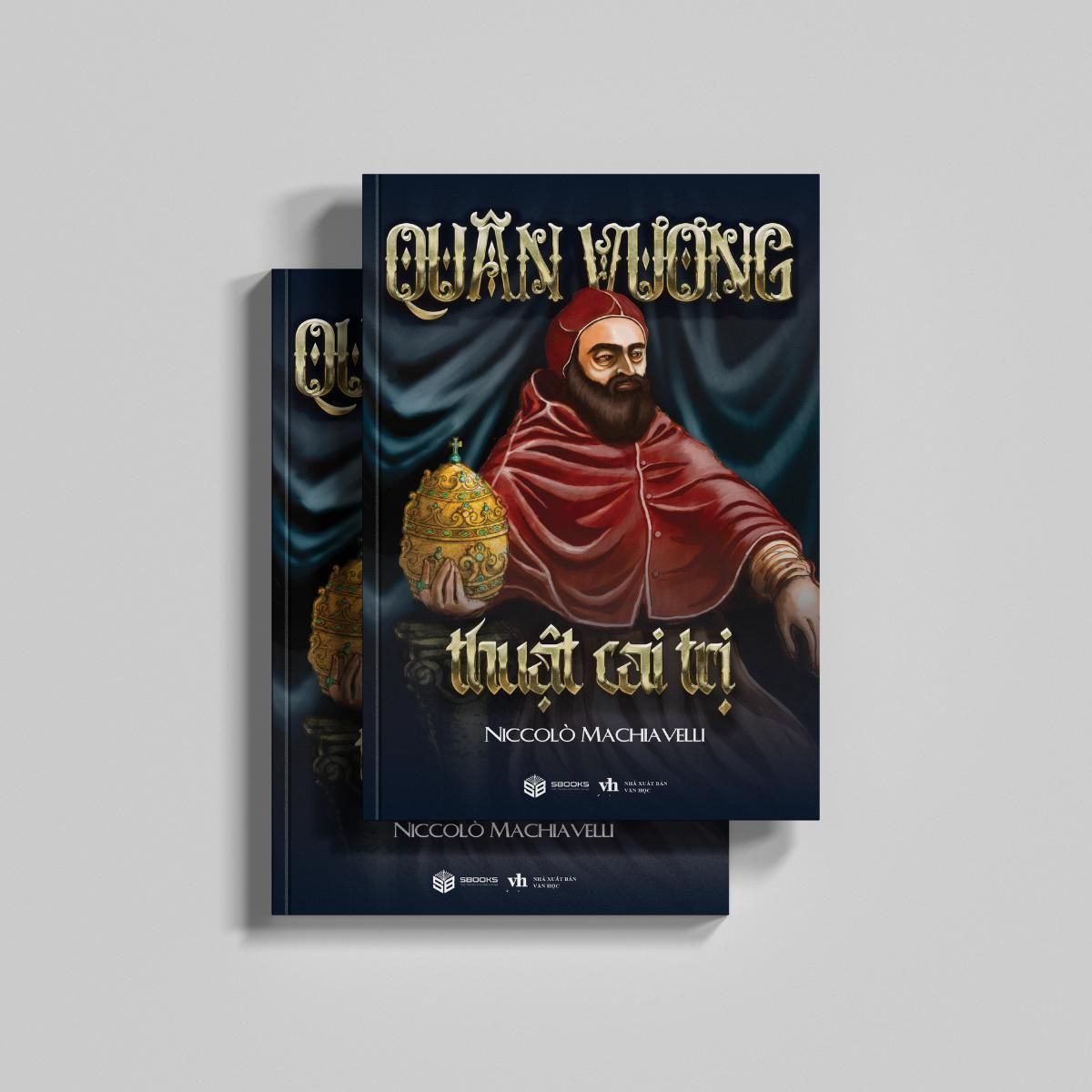  Quân Vương - Thuật Cai Trị 