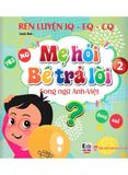  Mẹ Hỏi Bé Trả Lời 2 - Song Ngữ Anh Việt 