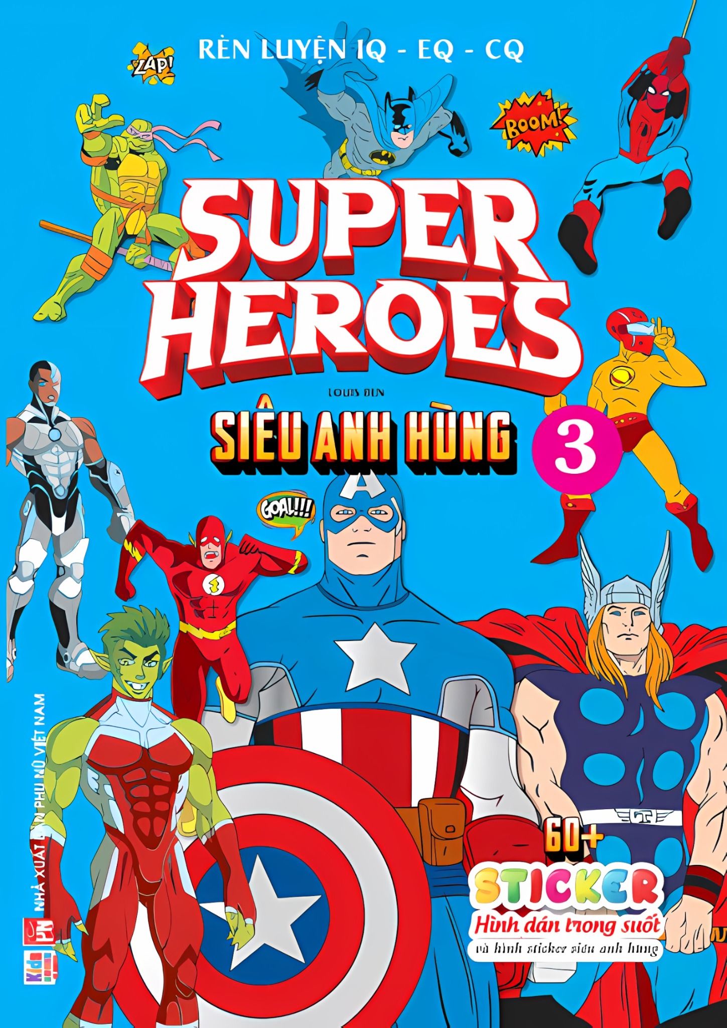  Supper Heroes - Siêu anh hùng T3 - sticker trong suốt 