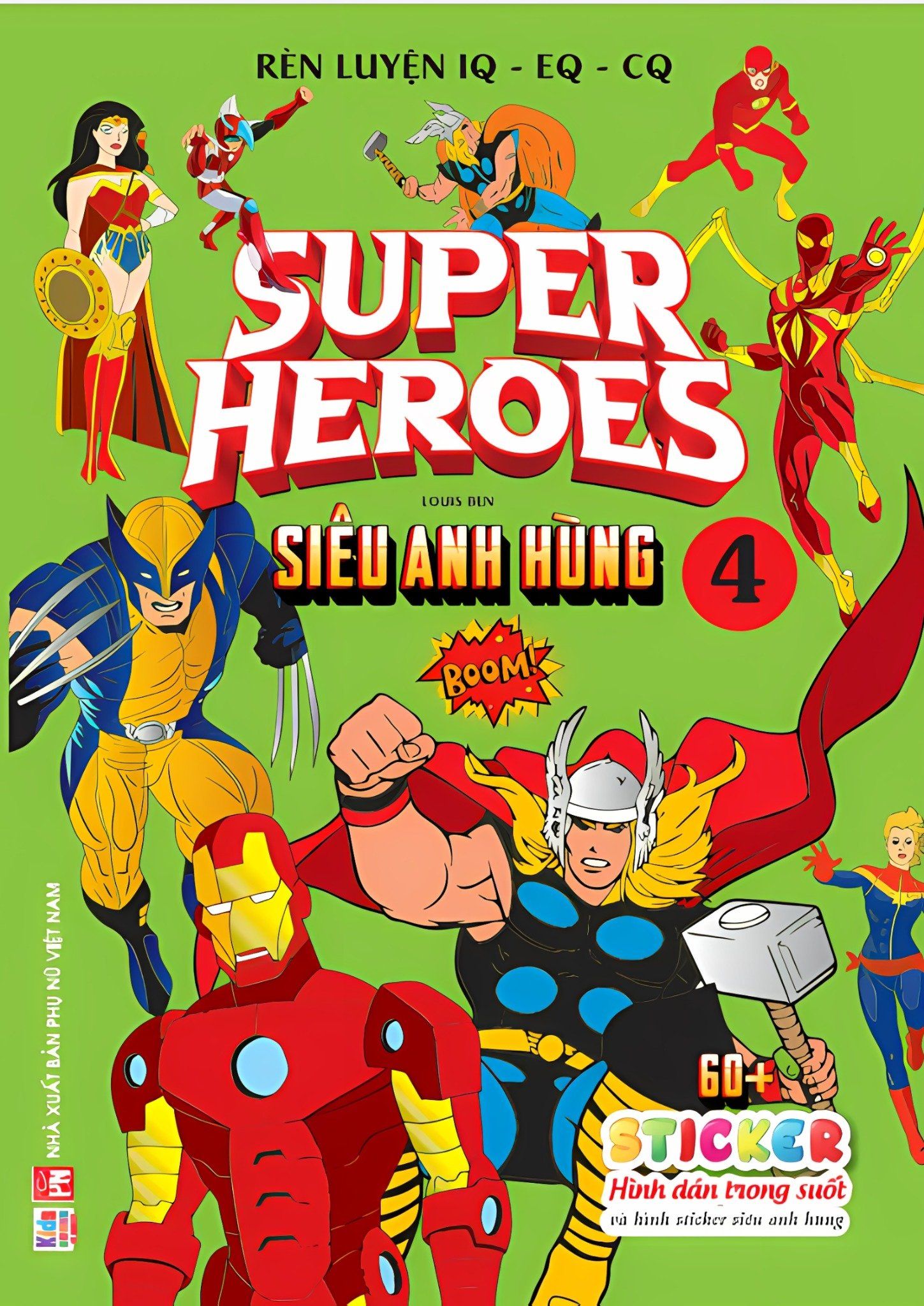  Supper Heroes - Siêu anh hùng T4 - sticker trong suốt 