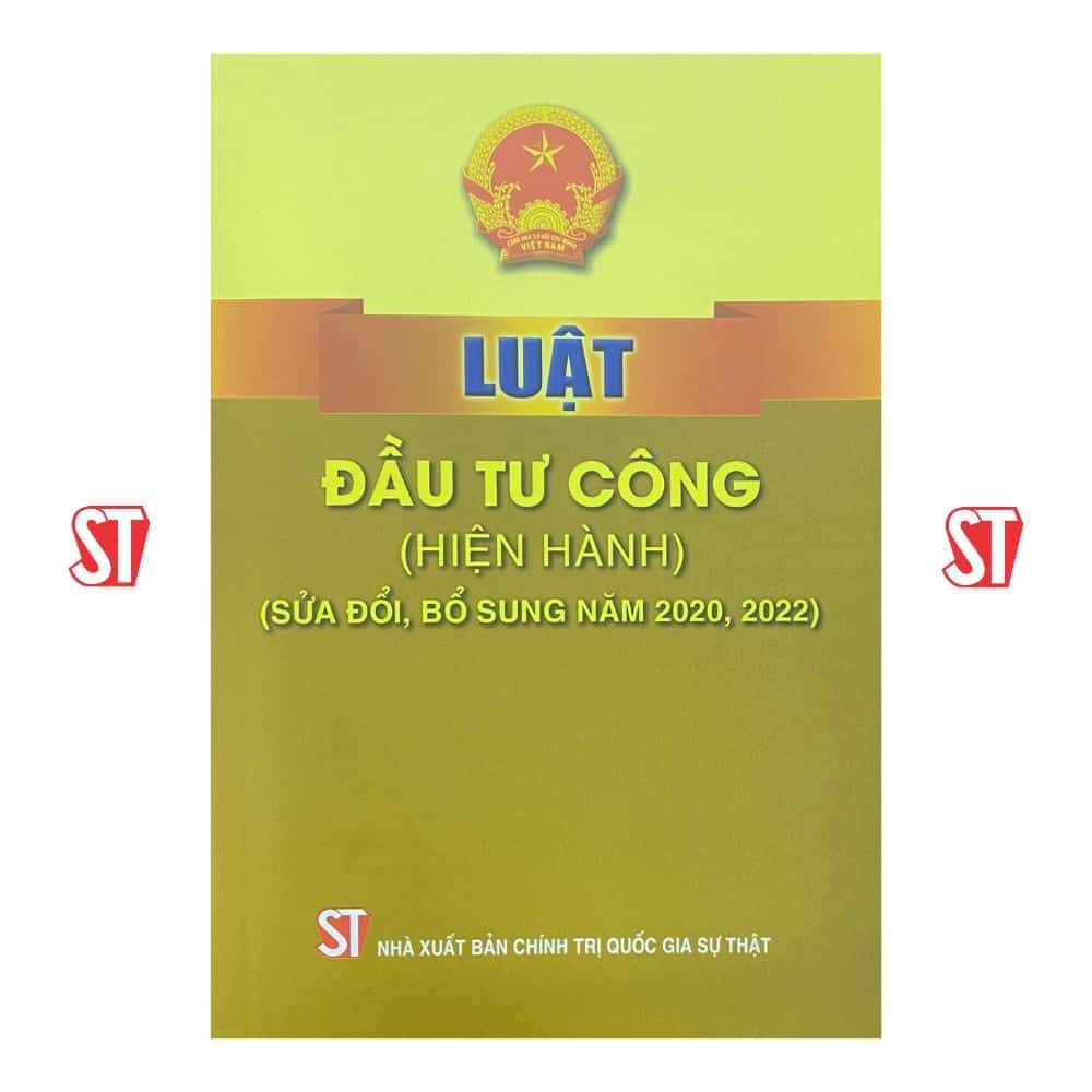  Luật Đầu tư công (hiện hành)(sửa đổi, bổ sung năm 2020, 2022) 