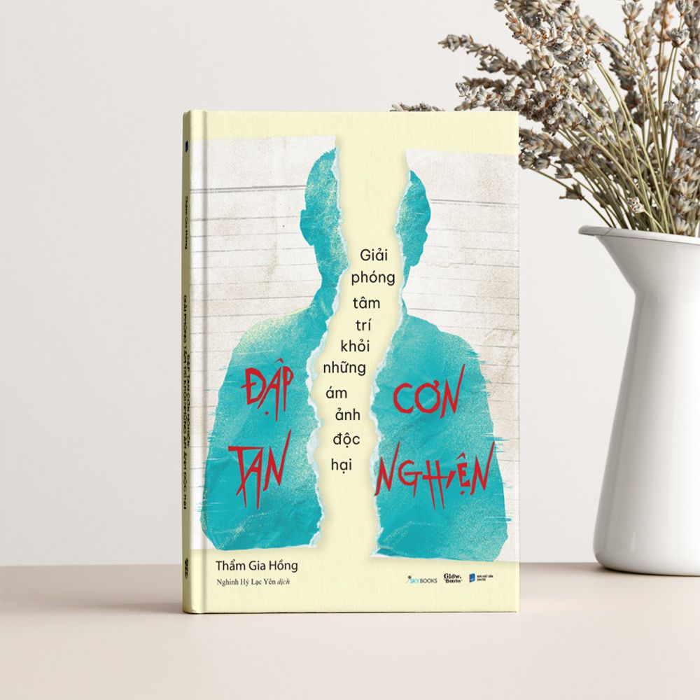 Đập Tan Cơn Nghiện – Giải Phóng Tâm Trí Khỏi Những Ám Ảnh Độc Hại 