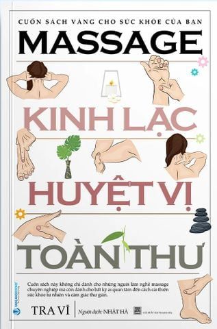  Massage Kinh Lạc Huyệt Vị Toàn Thư 