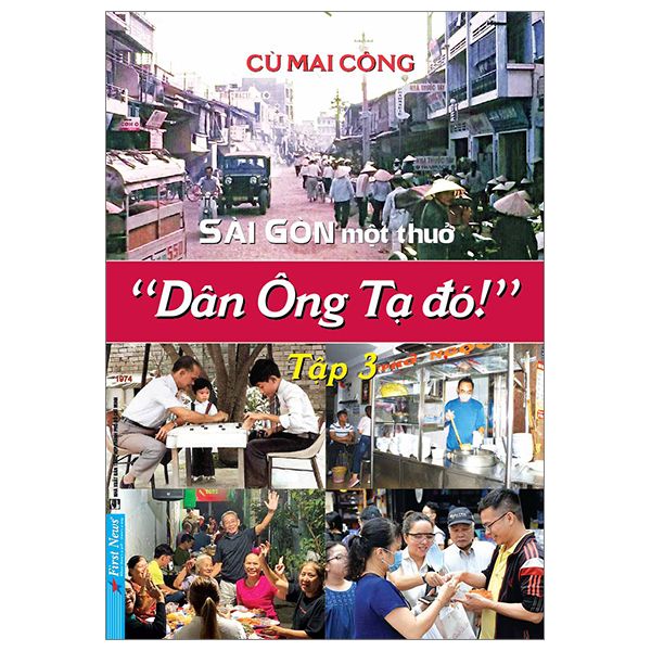  Sài Gòn một thuở - Dân Ông Tạ đó! Tập 3 
