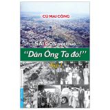  Sài Gòn Một Thuở - “Dân Ông Tạ Đó!” - Tập 1 
