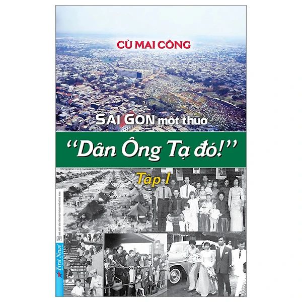  Sài Gòn Một Thuở - “Dân Ông Tạ Đó!” - Tập 1 