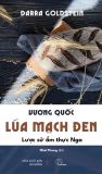  Vương Quốc Lúa Mạch Đen - Lược Sử Ẩm Thực Nga 