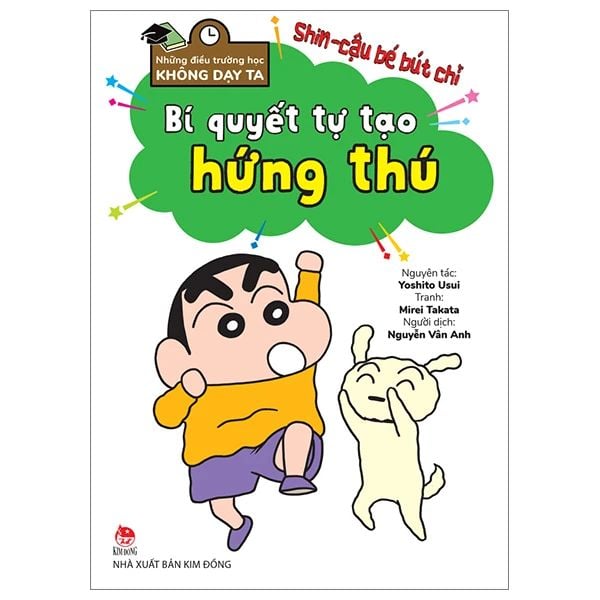  Những Điều Trường Học Không Dạy Ta – Shin - Cậu Bé Bút Chì: Bí Quyết Tự Tạo Hứng Thú 