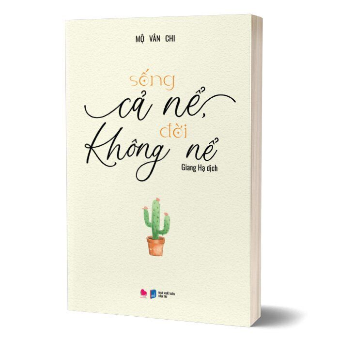  Sống Cả Nể, Đời Không Nể 