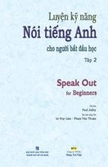  Luyện Kỹ Năng Nói Tiếng Anh Cho Người Bắt Đầu Học - Tập 2 (Dùng Kèm Đĩa MP3) 