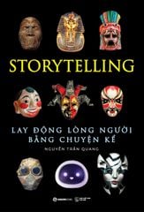  Storytelling - Lay Động Lòng Người Bằng Chuyện Kể 