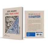  Sức Mạnh Của Trực Giác 