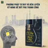  Tư Duy Vượt Giới Hạn, Thành Công Vượt Đám Đông 